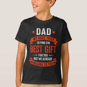 Dad Best Gift From Kids For Fathers Day Christmas T-Shirt