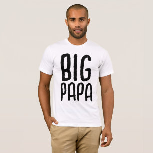 DAD BIG PAPA Mens T-Shirts