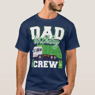 Dad Birthday Crew Garbage Truck Family Matching Bi T-Shirt