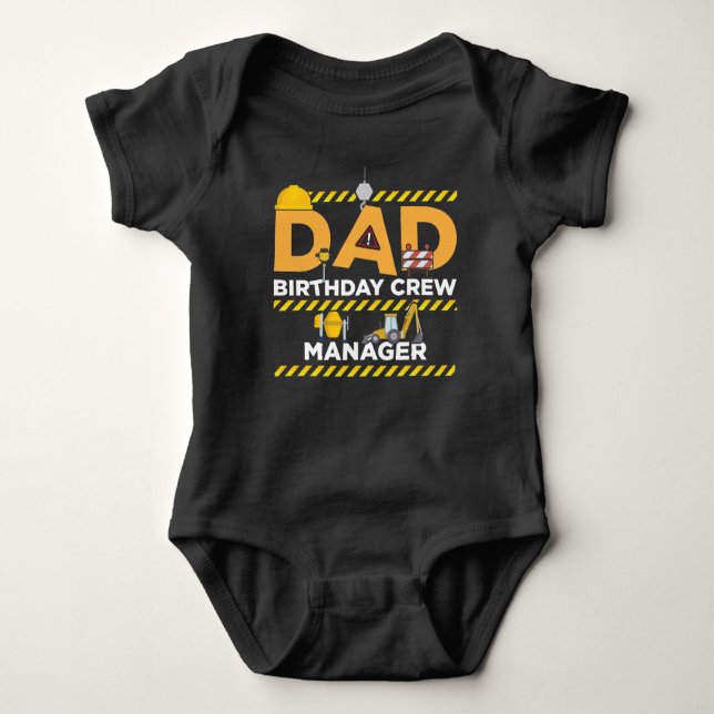 Dad Birthday Crew Manager Building Site Father Baby Bodysuit (Front)
