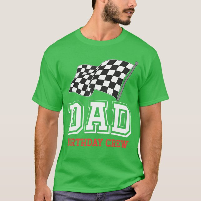 Dad Birthday Crew Racing Flag Race Birthday Papa D T-Shirt (Front)