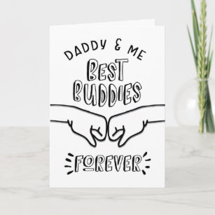 Dad Birthday - Daddy & Me, Best Buddies Forever Card