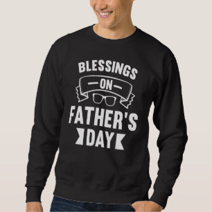 Dad Birthday Family Kids Christian Blessing On Fat Sweatshirt