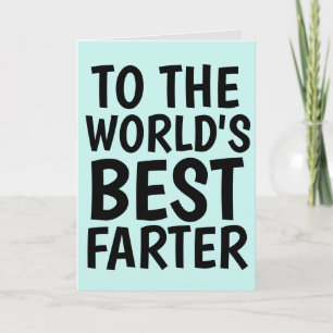 DAD BIRTHDAY FUNNY BEST FARTER FATHER CARD