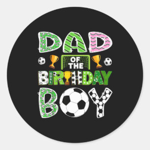 Dad Birthday Soccer Player Game Classic Round Sticker