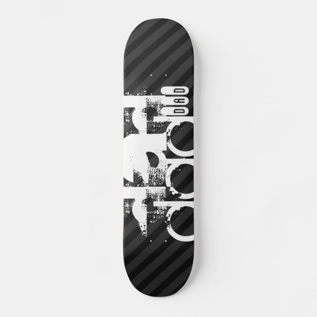 Dad; Black & Dark Grey Stripes Skateboard (Front)