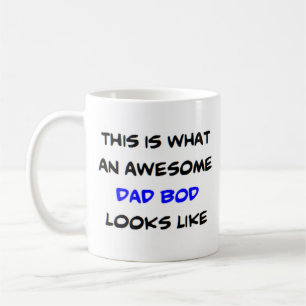 dad bod, awesome coffee mug