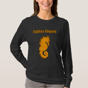 Dad Bod Dad Male Seahorse Father Figure Marine Oce T-Shirt
