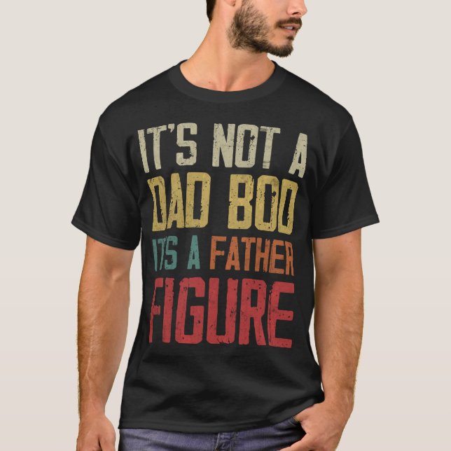 Dad Bod Father Figure Retro Funny Quote Tee (Front)