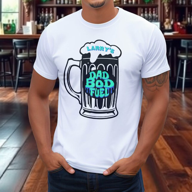 Dad Bod Fuel Beer Stein Funny T-Shirt (Creator Uploaded)