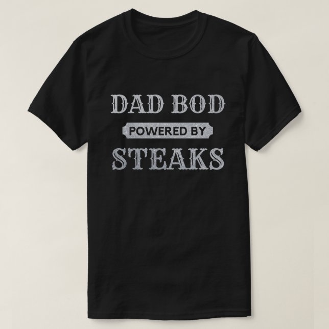 Dad Bod Powered By Steaks Glitter T-Shirt (Design Front)