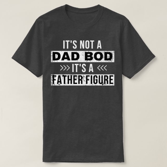 Dad Bod T-Shirt (Design Front)
