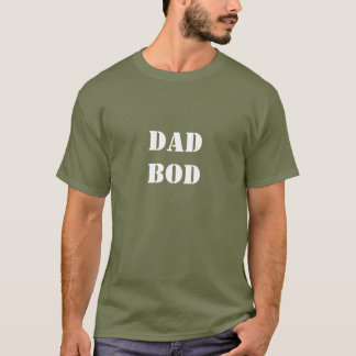 Dad Bod T-shirt