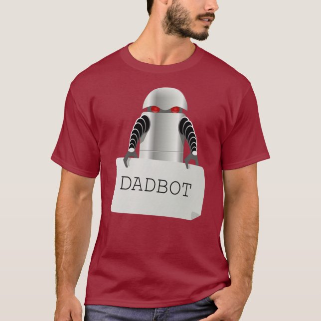 Dad Bot Robot T-Shirt (Front)