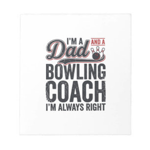 Dad Bowling Coach Always Right Vintage Shirt Desig Notepad