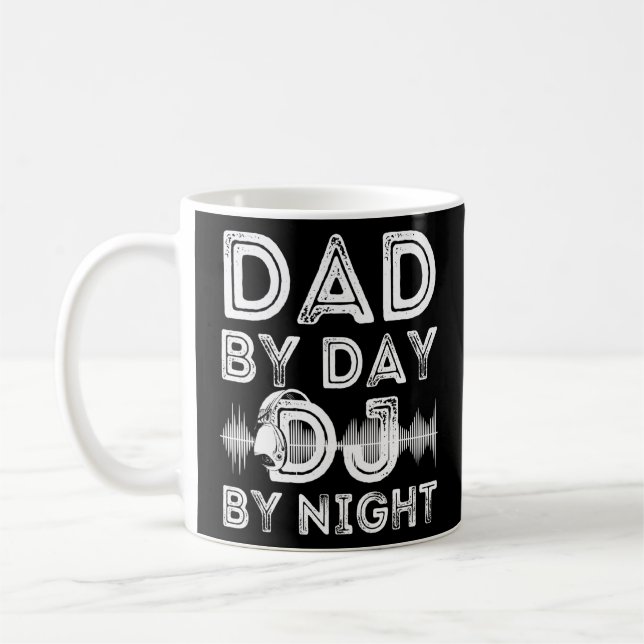 Dad By Day Dj By Night Mens Disc Jockey Dj Player  Coffee Mug (Left)