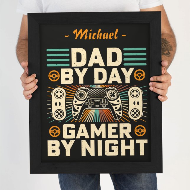 Dad by day Gamer by night customizable Poster (Dad by day Gamer by night customizable Poster)
