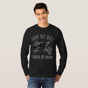 DAD BY DAY GAMER BY NIGHT T-Shirt