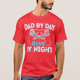 Dad By Day Gamer By Night Video Games Lover Gamer T-Shirt