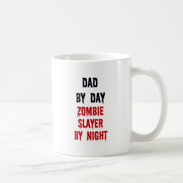 Dad By Day Zombie Slayer By Night Coffee Mug (Right)