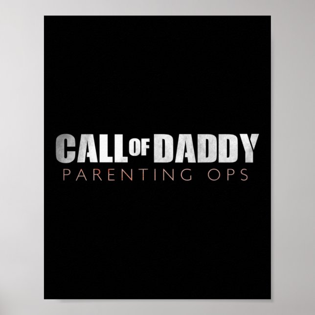 Dad Call Of Daddy Parenting Ops Gift  Poster (Front)