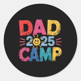 Dad Camp 2025 Family Vacation Summer Camping Crew Classic Round Sticker