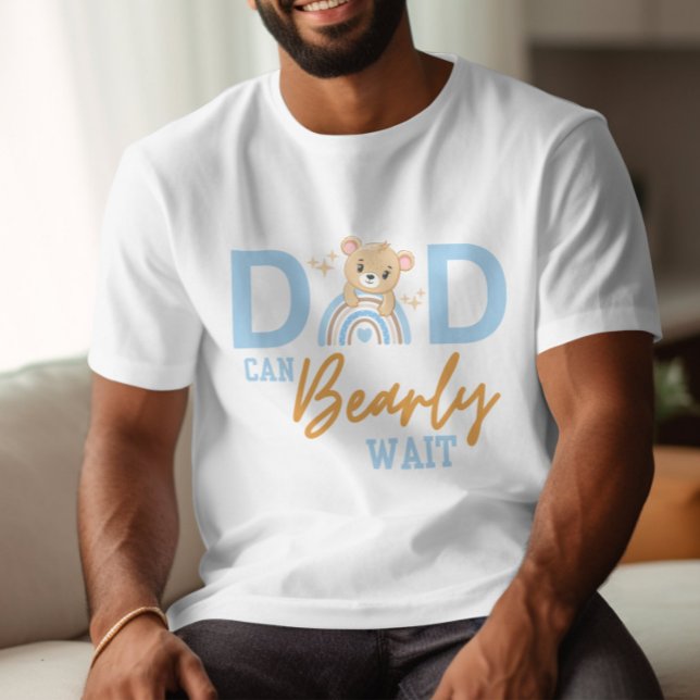DAD Can Bearly  White Baby Shower T-Shirt (Creator Uploaded)