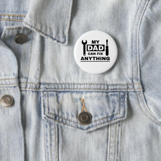 Dad can fix anything text design 6 cm round badge