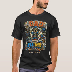 Dad Can Fix This Personalised Funny Dad T-Shirt, C T-Shirt