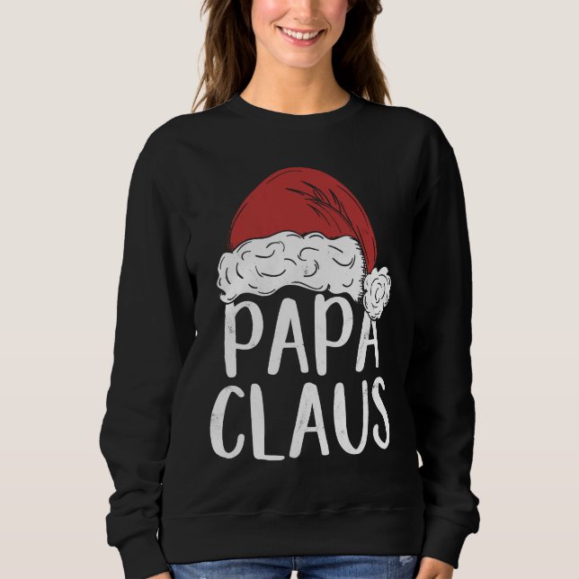 Dad Claus Christmas Costume  Santa Matching Family Sweatshirt (Front)
