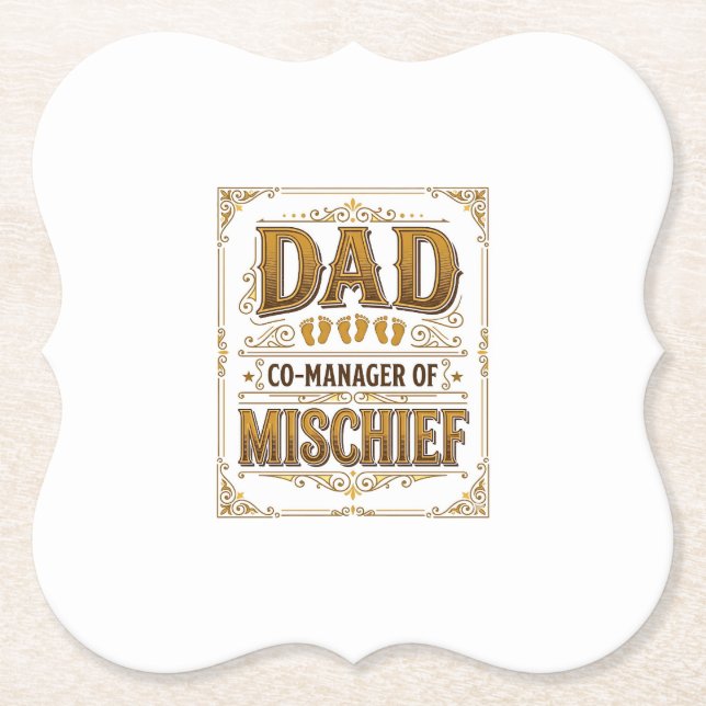 Dad Co-Manager of Mischief Funny Father Design_1 Paper Coaster (Front)