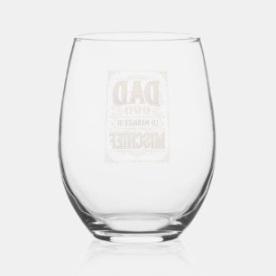 Dad Co-Manager of Mischief Funny Father Design_1 Stemless Wine Glass