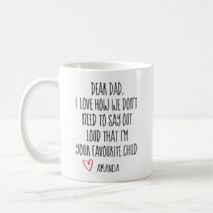 Dad Coffee Mug, Favorite Child, Personalized Mug,  Coffee Mug