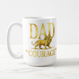 DAD — COURAGE COFFEE MUG