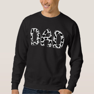 Dad Cow Print Black & White Loves Cows Fathers Fa Sweatshirt