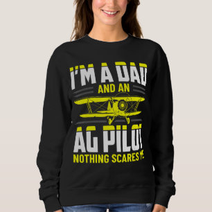 Dad Crop Duster AG Pilot Aerial Application Appare Sweatshirt