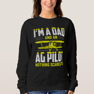 Dad Crop Duster AG Pilot Aerial Application Appare Sweatshirt