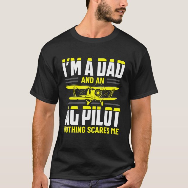 Dad Crop Duster AG Pilot Aerial Application Appare T-Shirt (Front)