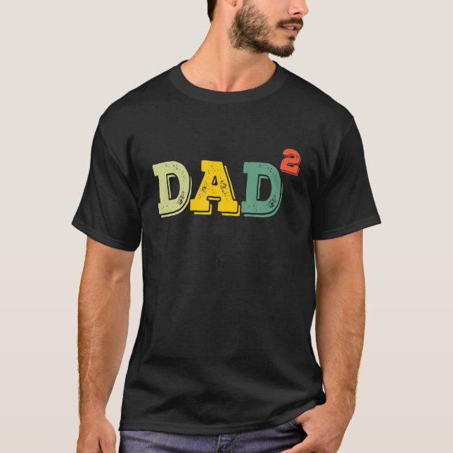 Dad Cubed Dad Of 2 Kids Parenting Father's Day Chr T-Shirt (Front)