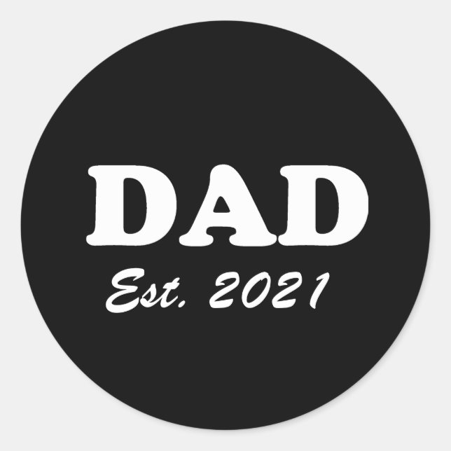 Dad custom established date black white modern fun classic round sticker (Front)