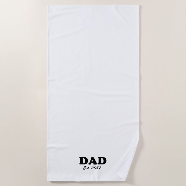Dad custom established date minimalist white beach towel (Front)