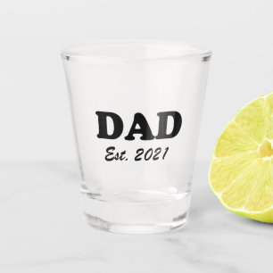 Dad Custom established date personalised cool Shot Glass