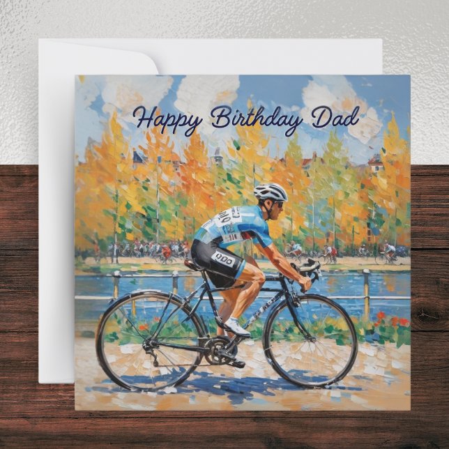 Dad Cycling Bicycle Race Happy Birthday Card (A stylish card with picture of a cyclist in a bicycle race and 'Happy Birthday Dad' greeting)