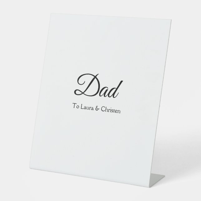 Dad daddy add name text father's day gifts pedestal sign (Front)