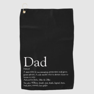 Dad, Daddy, Father Definition Black and White Golf Towel