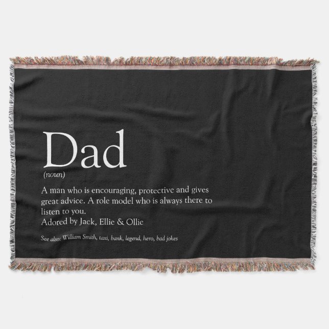 Dad, Daddy, Father Definition Black and White Throw Blanket (Front)