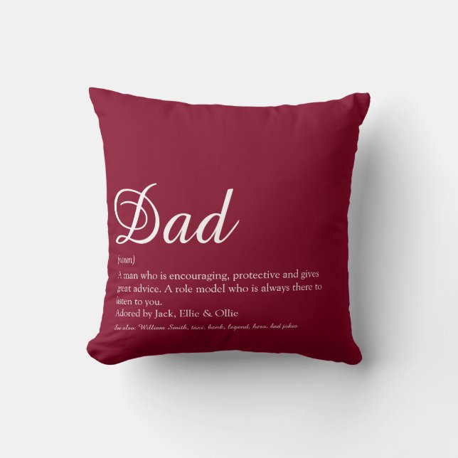 Dad Daddy Father Papa Definition Script Burgundy Cushion (Front)