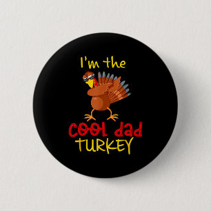Dad Daddy Turkey Matching Family Group Thanksgivin 6 Cm Round Badge