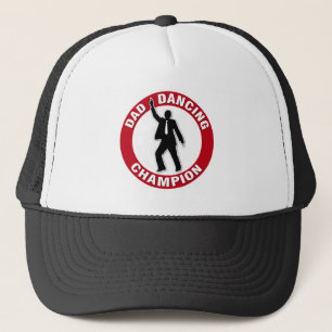 Dad Dancing Champion - Funny Father's Day Trucker Hat