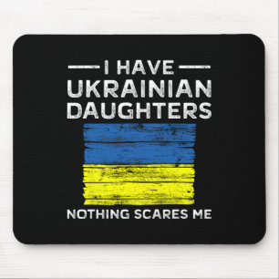 Dad Daughter Shirt Nothing Scares Me Ukrainian Mom Mouse Pad